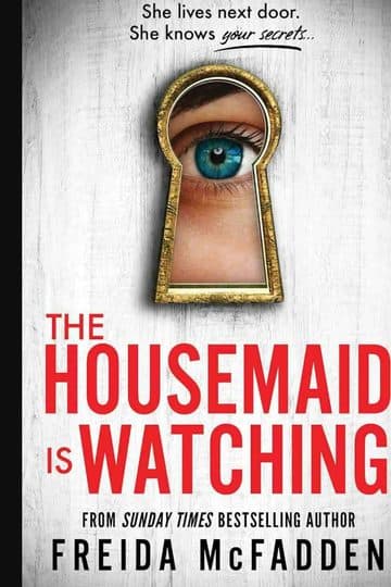 The Housemaid is Watching
