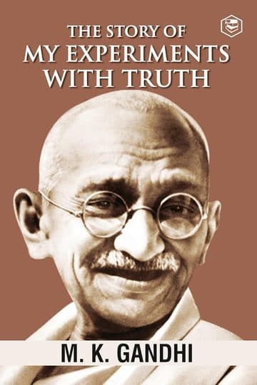 My Story of Experiments with Truth