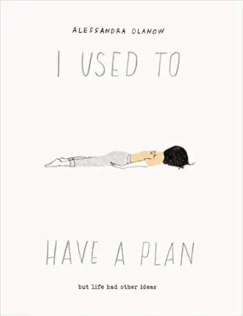 I Used to Have a Plan