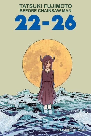 22-26 Before Chainsaw Man