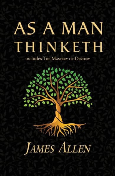 As a Man Thinketh