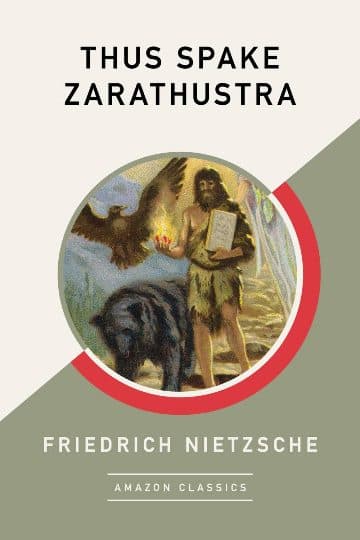 Thus Spake Zarathustra - Friedrich Nietzsche