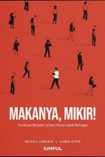 Makanya, Mikir!