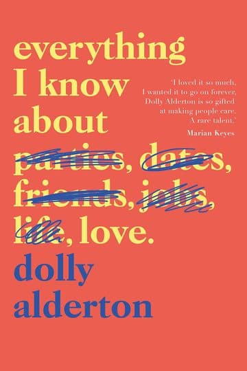 Everything I Know about Love